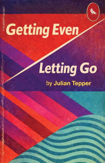 Getting Even/Letting Go