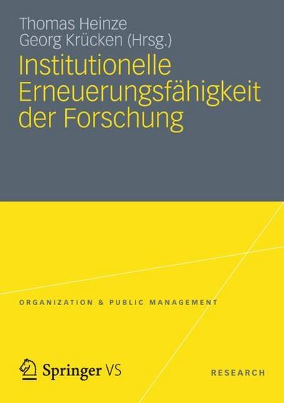 Institutionelle Erneuerungsfähigkeit der Forschung