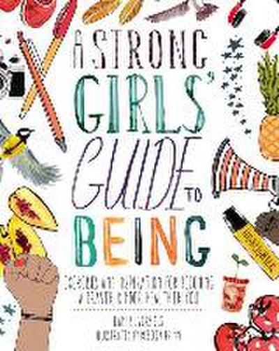 A Strong Girls’ Guide to Being