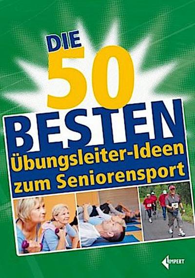 Die 50 besten Übungsleiter-Ideen zum Seniorensport