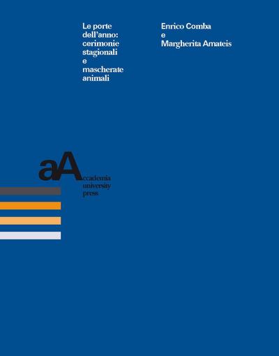 Comba, E: Porte dell’anno: cerimonie stagionali e mascherate