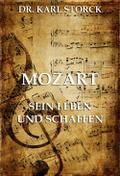 Mozart - Sein Leben und Schaffen
