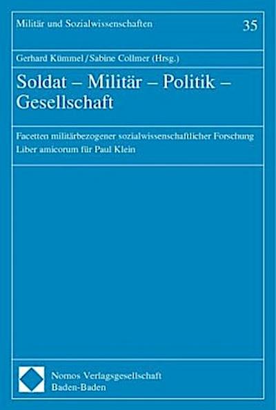 Soldat - Militär - Politik - Gesellschaft