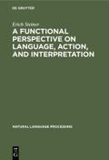 A Functional Perspective on Language, Action, and 
