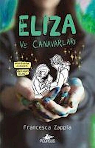 Eliza ve Canavarlari