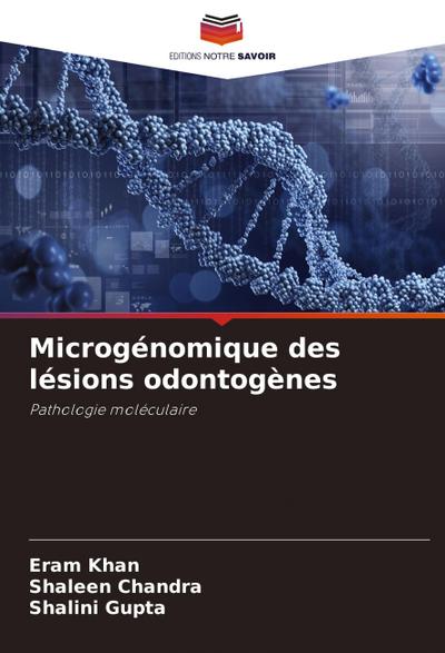 Microgénomique des lésions odontogènes