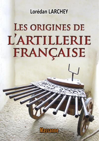 Les origines de l’artillerie française