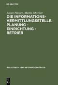 Die Informationsvermittlungsstelle.Planung - Einrichtung - Betrieb