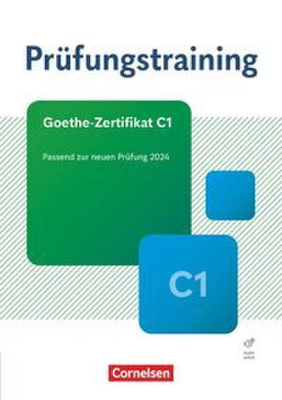 Prüfungstraining DaF Goethe-Zertifikat C1 - Übungsbuch mit Lösungen und Audios als Download