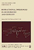 Refractional Influences in Astrometry and Geodesy: 89 (International Astronomical Union Symposia, 89)