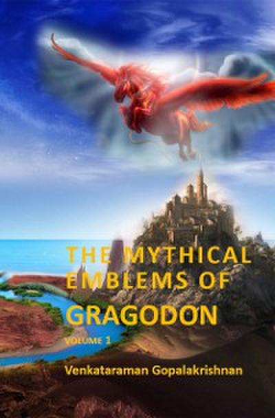 Mythical Emblems of Gragodon - Volume 1