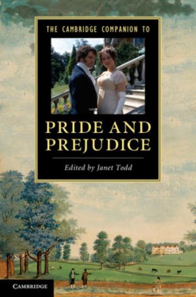 The Cambridge Companion to ’Pride and Prejudice’