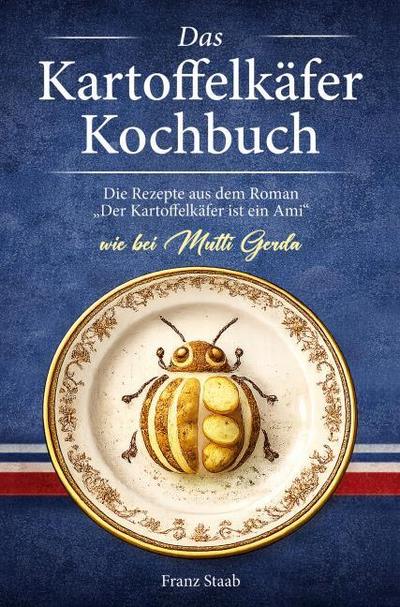 Das Kartoffelkäfer Kochbuch