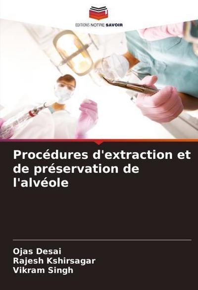 Procédures d’extraction et de préservation de l’alvéole