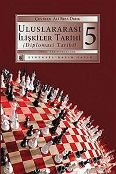 Uluslararası İlişkiler Tarihi (Diplomasi Tarihi) 5.Kitap