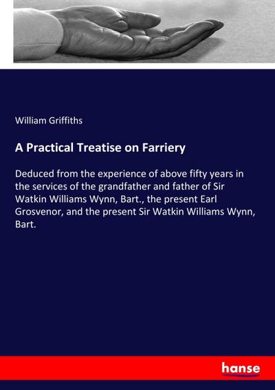 A Practical Treatise on Farriery