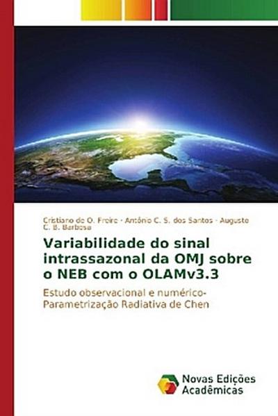 Variabilidade do sinal intrassazonal da OMJ sobre o NEB com o OLAMv3.3