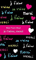 Je t’aime, merci