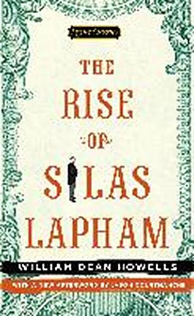 HOWELLS, W: RISE OF SILAS LAPHAM