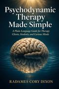 Psychodynamic Therapy Made Simple