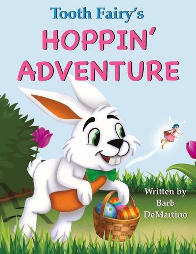 Tooth Fairy’s Hoppin’ Adventure