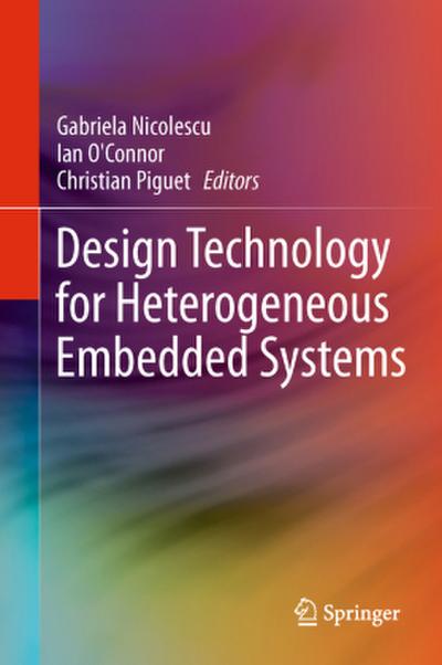 Design Technology for Heterogeneous Embedded Systems