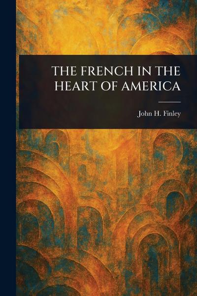 The French in the Heart of America