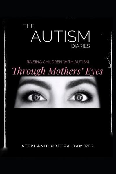 The Autism Diaries: Raising Children with Autism Through Mothers’ Eyes