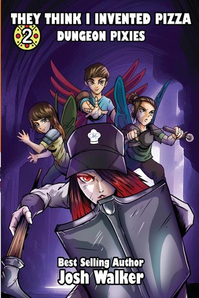 They Think I Invented Pizza Dungeon Pixies