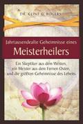 Jahrtausendealte Geheimnisse eines Meisterheilers
