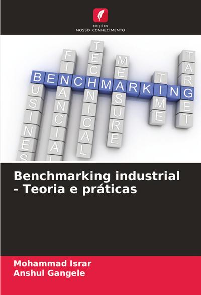 Benchmarking industrial - Teoria e práticas