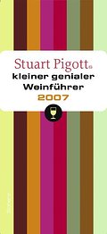 Stuart Pigotts kleiner, genialer Weinführer 2007