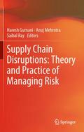 Supply Chain Disruptions: Theory and Practice of M