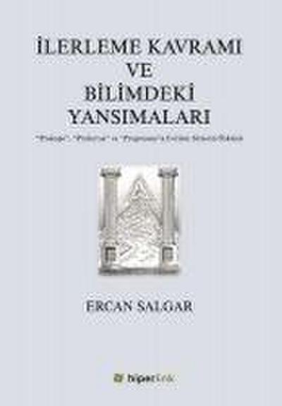 Ilerleme Kavrami ve Bilimdeki Yansimalari