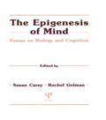 Epigenesis of Mind