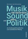 Musik, Sound und Politik als Handlungsfeld politis