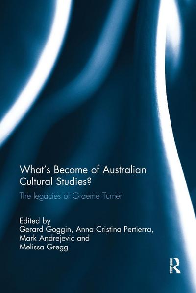 What’s Become of Australian Cultural Studies?