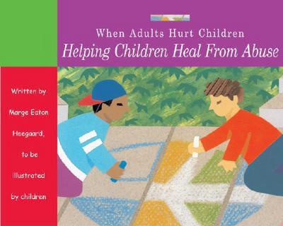 When Adults Hurt Children