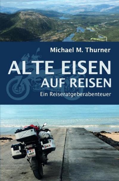 Alte Eisen auf Reisen