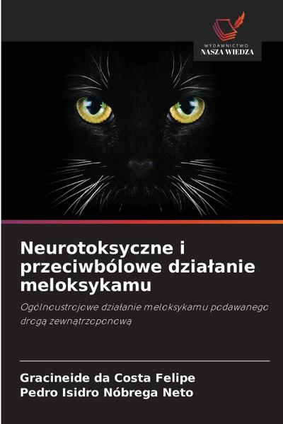 Neurotoksyczne i przeciwbólowe dzia¿anie meloksykamu