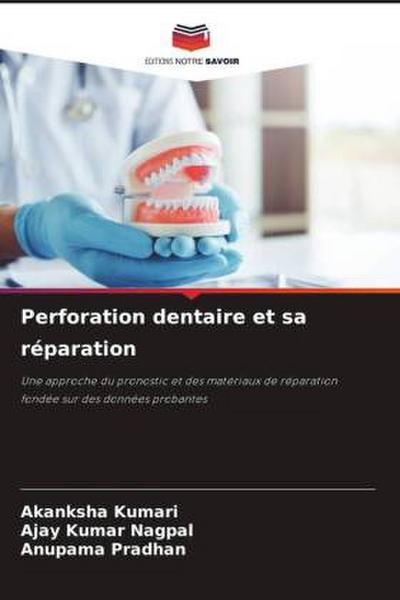 Perforation dentaire et sa réparation