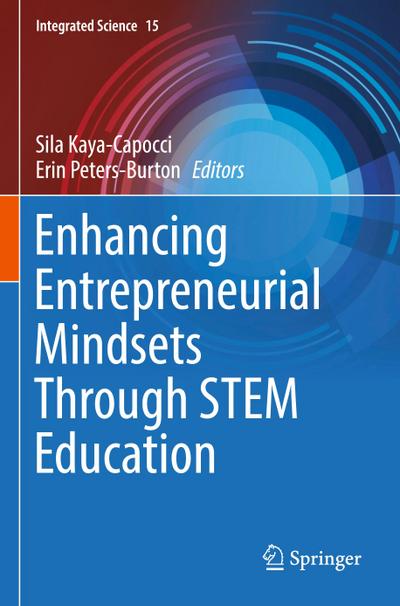 Enhancing Entrepreneurial Mindsets Through STEM Education