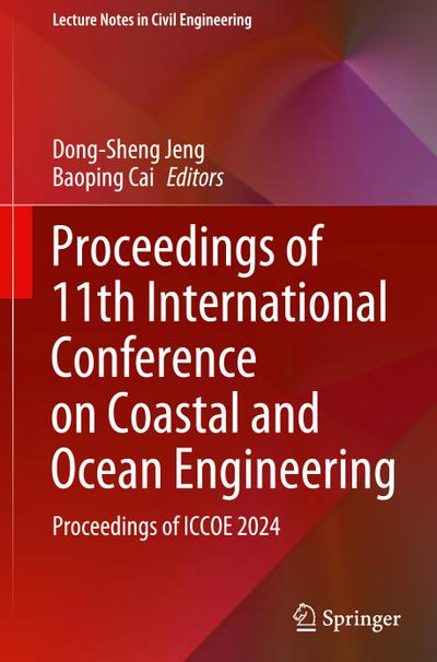 Proceedings of 11th International Conference on Coastal and Ocean Engineering