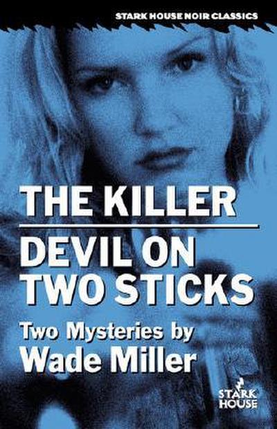 The Killer/Devil on Two Sticks