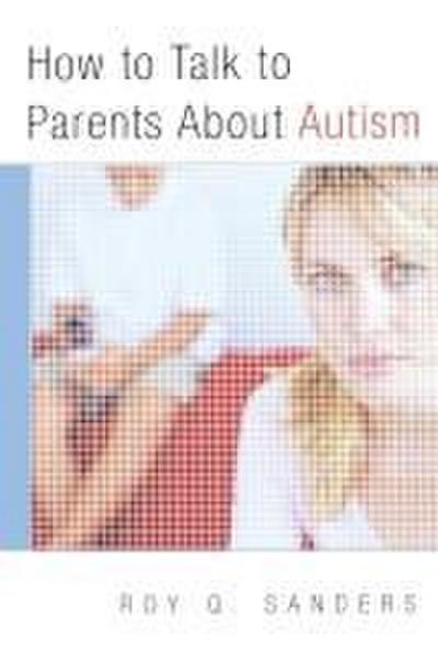 How to Talk to Parents about Autism