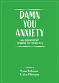 Damn You Anxiety