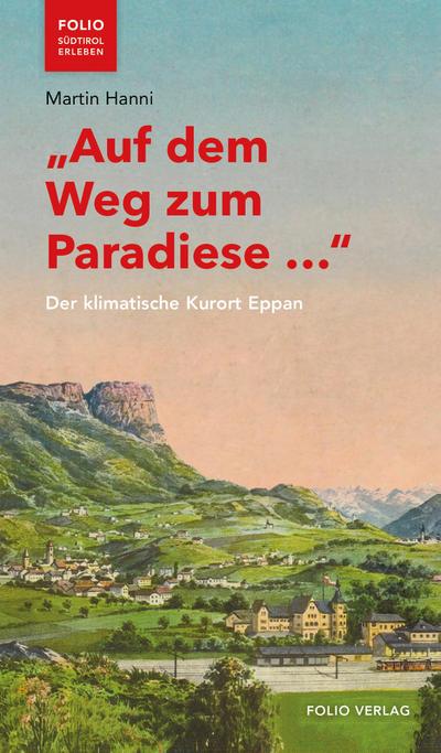 "Auf dem Weg zum Paradiese ..."