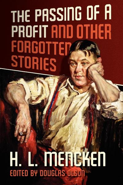 The Passing of a Profit and Other Forgotten Stories