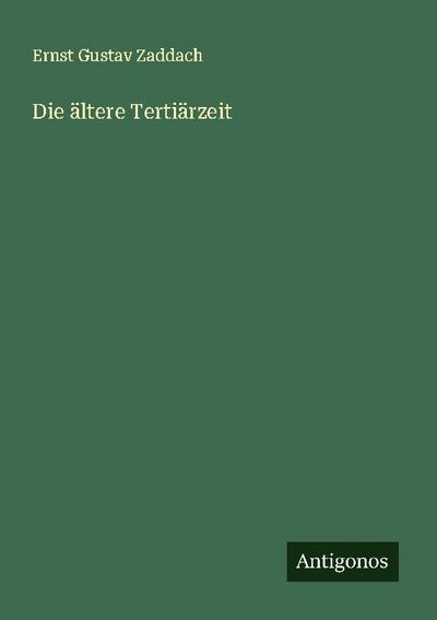 Die ältere Tertiärzeit