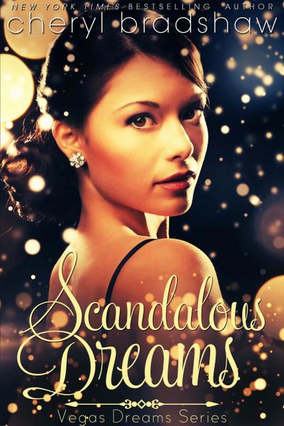 Scandalous Dreams (Vegas Dreams, #2)